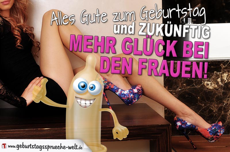 Freche Geburtstagsspruche Sexy Frau Mit Kondom Mehr Gluck Geburtstagsspruche Welt