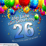Geburtstagskarte mit bunten Ballons, Konfetti und Luftschlangen zum 26. Geburtstag