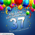 Geburtstagskarte mit bunten Ballons, Konfetti und Luftschlangen zum 37. Geburtstag