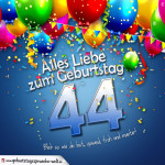 Geburtstagskarte mit bunten Ballons, Konfetti und Luftschlangen zum 44. Geburtstag