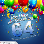 Geburtstagskarte mit bunten Ballons, Konfetti und Luftschlangen zum 64. Geburtstag