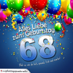 Geburtstagskarte mit bunten Ballons, Konfetti und Luftschlangen zum 68. Geburtstag