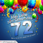 Geburtstagskarte mit bunten Ballons, Konfetti und Luftschlangen zum 72. Geburtstag