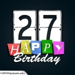 Schone Happy Birthday Geburtstagskarte zum 27. Geburtstag