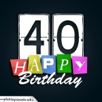 Schone Happy Birthday Geburtstagskarte zum 40. Geburtstag