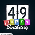 Schone Happy Birthday Geburtstagskarte zum 49. Geburtstag