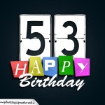 Schone Happy Birthday Geburtstagskarte zum 53. Geburtstag