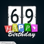 Schone Happy Birthday Geburtstagskarte zum 69. Geburtstag