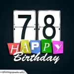 Schone Happy Birthday Geburtstagskarte zum 78. Geburtstag