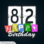 Schone Happy Birthday Geburtstagskarte zum 82. Geburtstag