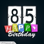 Schone Happy Birthday Geburtstagskarte zum 85. Geburtstag