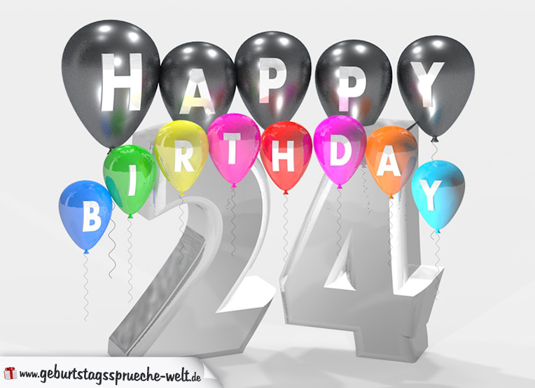 Geburtstagssprüche zum 24. Geburtstag Happy Birthday mit bunten Ballons ...