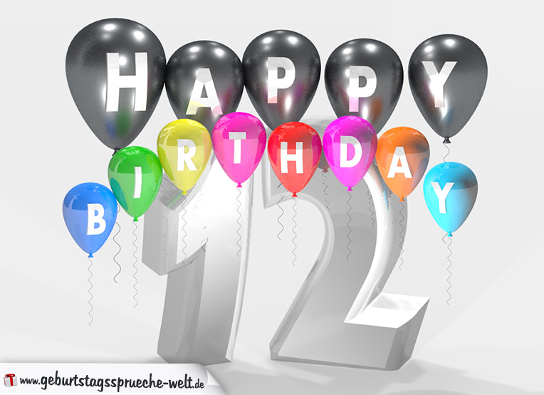 Geburtstagssprüche zum 12. Geburtstag Happy Birthday mit bunten Ballons GeburtstagssprücheWelt