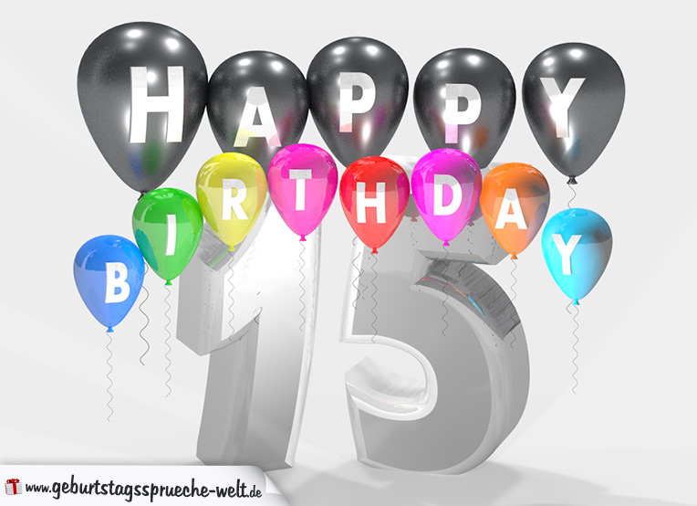 Geburtstagssprüche zum 15. Geburtstag Happy Birthday mit bunten Ballons GeburtstagssprücheWelt