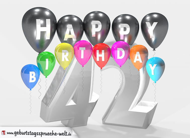 Geburtstagssprüche zum 42. Geburtstag Happy Birthday mit bunten Ballons GeburtstagssprücheWelt