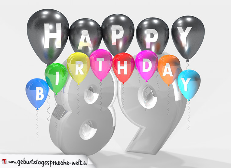 Geburtstagssprüche zum 89. Geburtstag Happy Birthday mit bunten Ballons GeburtstagssprücheWelt