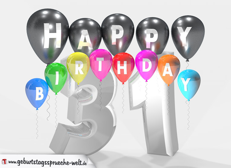Geburtstagssprüche zum 31. Geburtstag Happy Birthday mit bunten Ballons