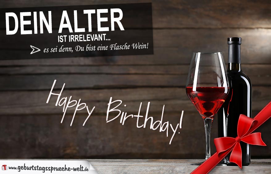 Geburtstagssprüche Zum Geburtstag eine Flasche Wein GeburtstagssprücheWelt