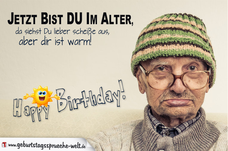 Lustig mann happy alter birthday Geburtstagswünsche Lustig