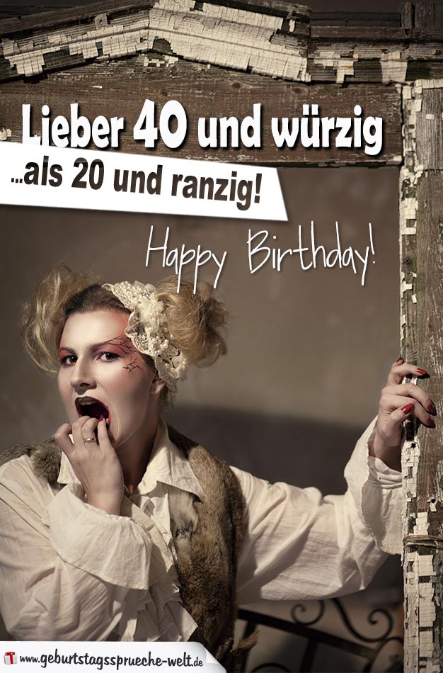 30+ Spruch zum 40 geburtstag lustig info