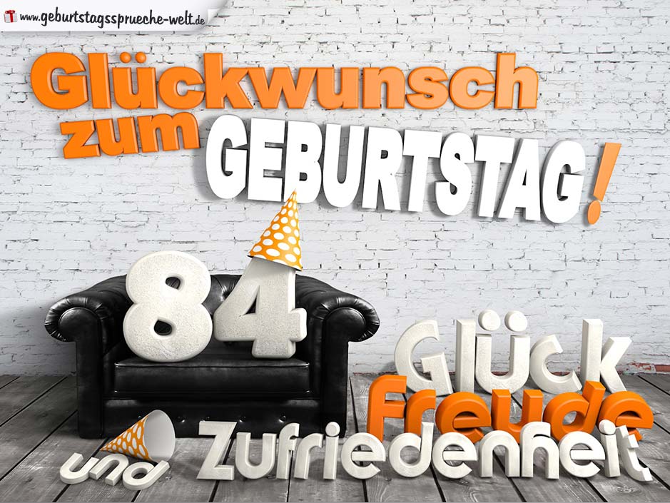 Glückwünsche zum 84. Geburtstag mit 3DBuchstaben und Sofamotiv GeburtstagssprücheWelt