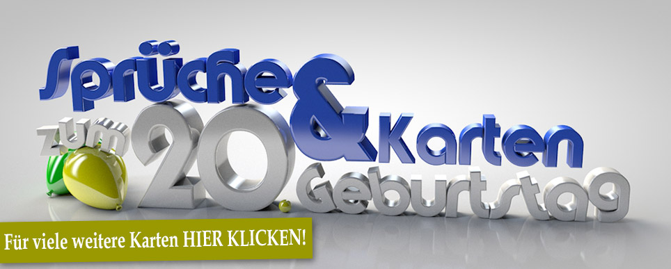 20. Geburtstag Sprüche &amp; Wünsche zum Geburtstag