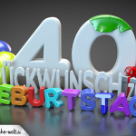 Edle Geburtstagskarte mit bunten 3D-Buchstaben zum 40. Geburtstag