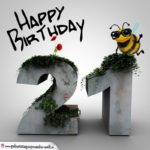 Happy Birthday 3D - 21. Geburtstag