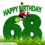 68. Geburtstag als Graszahl Happy Birthday