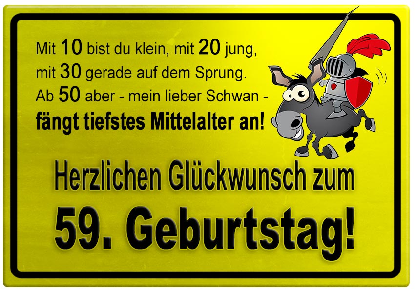 40++ 35 geburtstag sprueche lustig , Gelbes Schild mit Esel und Ritter zum 59. Geburtstag GeburtstagssprücheWelt