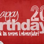 Glückwunsch zum 20. Geburtstag - Happy Birthday
