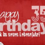 Glückwunsch zum 35. Geburtstag - Happy Birthday