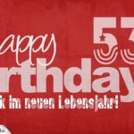 Glückwunsch zum 53. Geburtstag - Happy Birthday