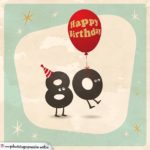 Happy Birthday Geburtstagskarte mit lebendigen Buchstaben zum 80. Geburtstag