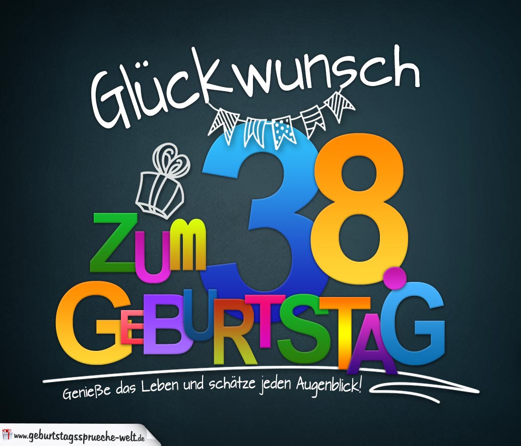 38 Geburtstag Geburtstagsgrusse Zum Versenden 38 Geburtstag