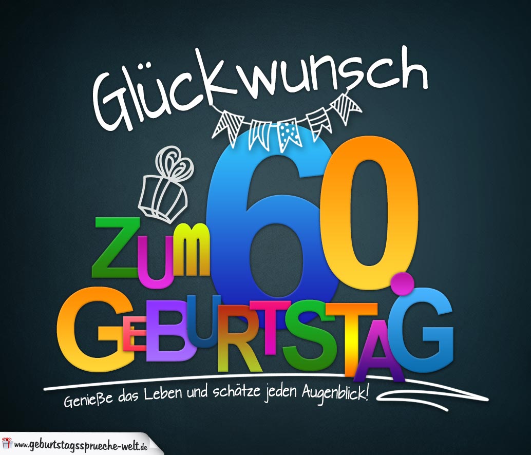 Spruche Zum 60 Geburtstag Karte Mit Schonem Spruch Zum Nachdenken Geburtstagsspruche Welt