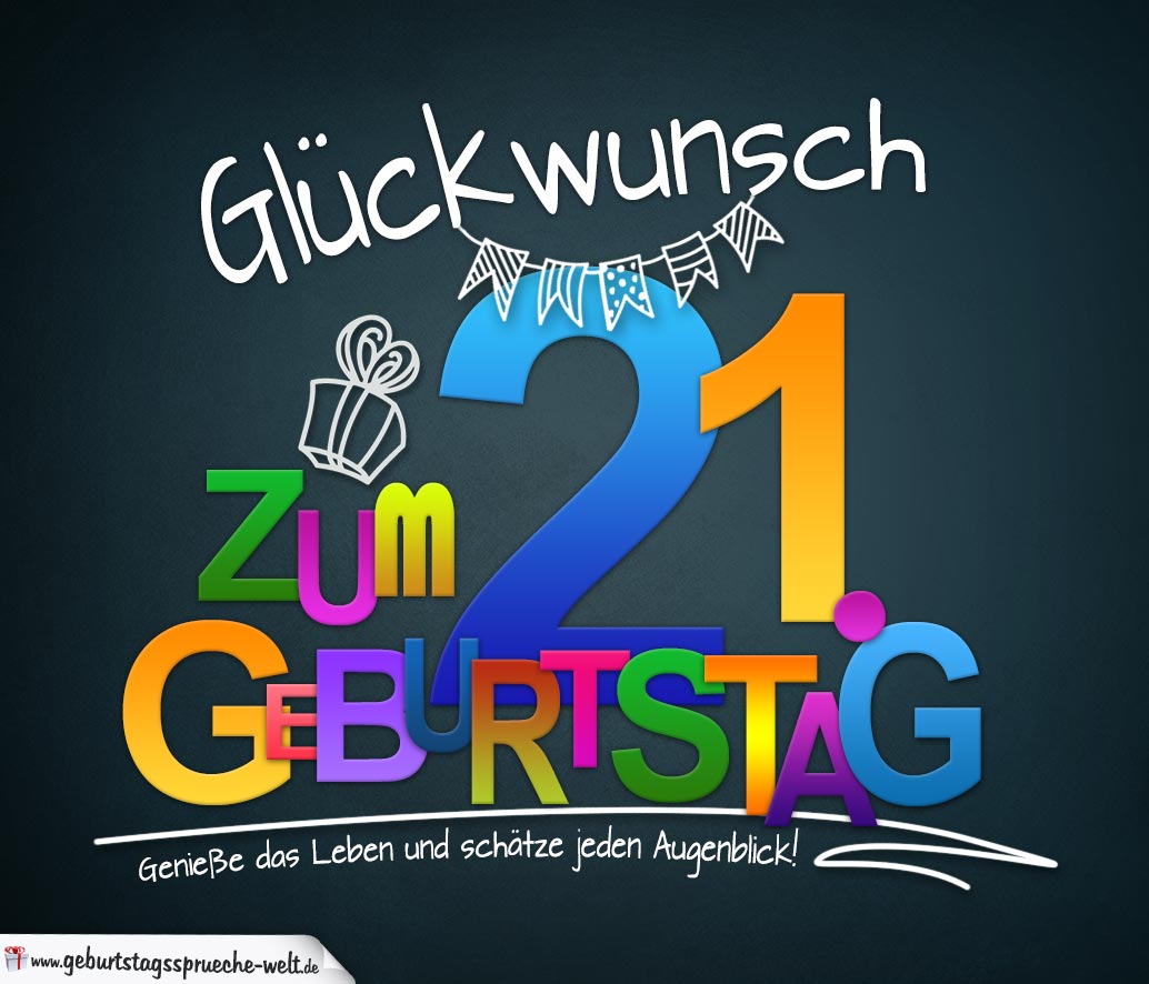 Sprüche zum 21. Geburtstag Karte mit schönem Spruch zum Nachdenken GeburtstagssprücheWelt