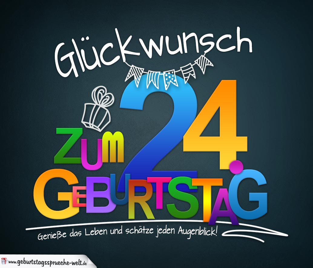 Sprüche zum 24. Geburtstag Karte mit schönem Spruch zum Nachdenken GeburtstagssprücheWelt