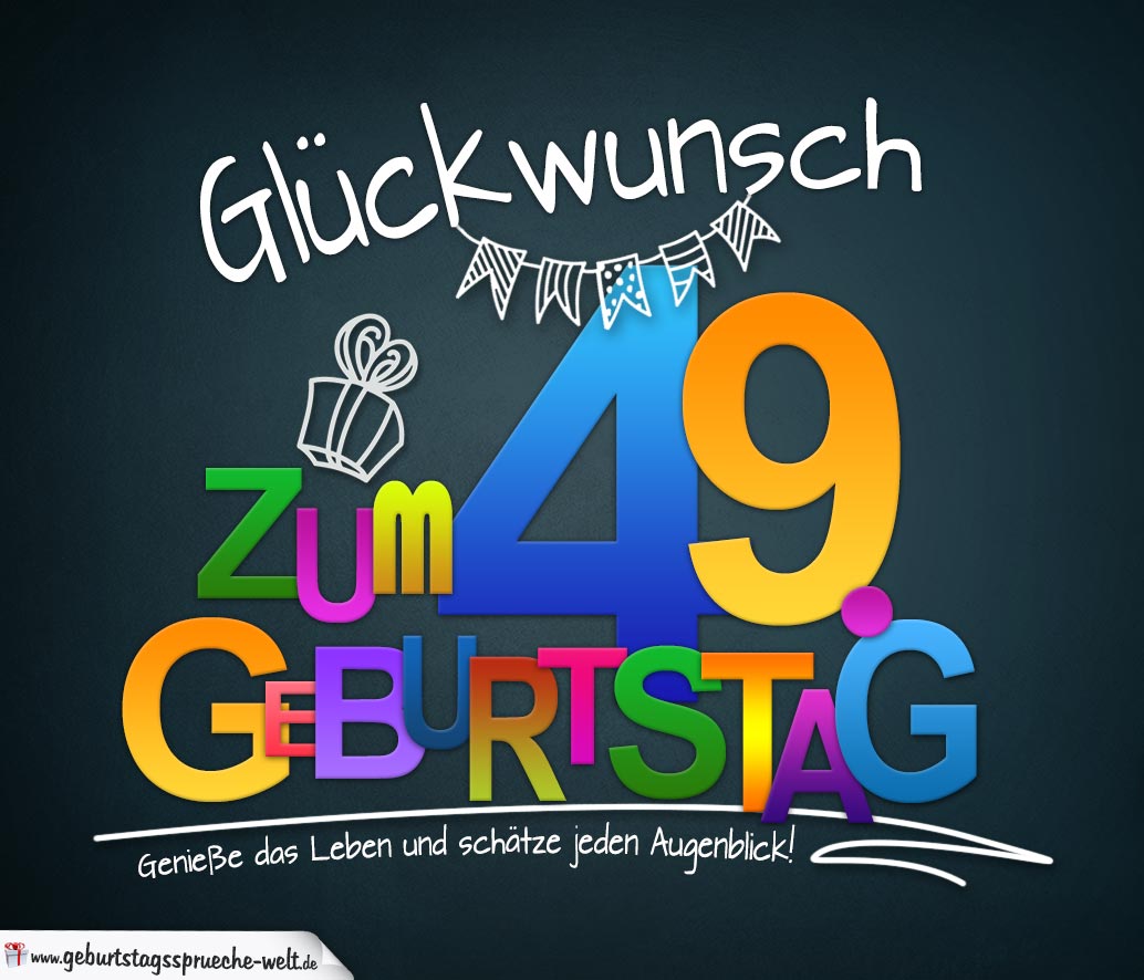 Sprüche zum 49. Geburtstag Karte mit schönem Spruch zum Nachdenken GeburtstagssprücheWelt
