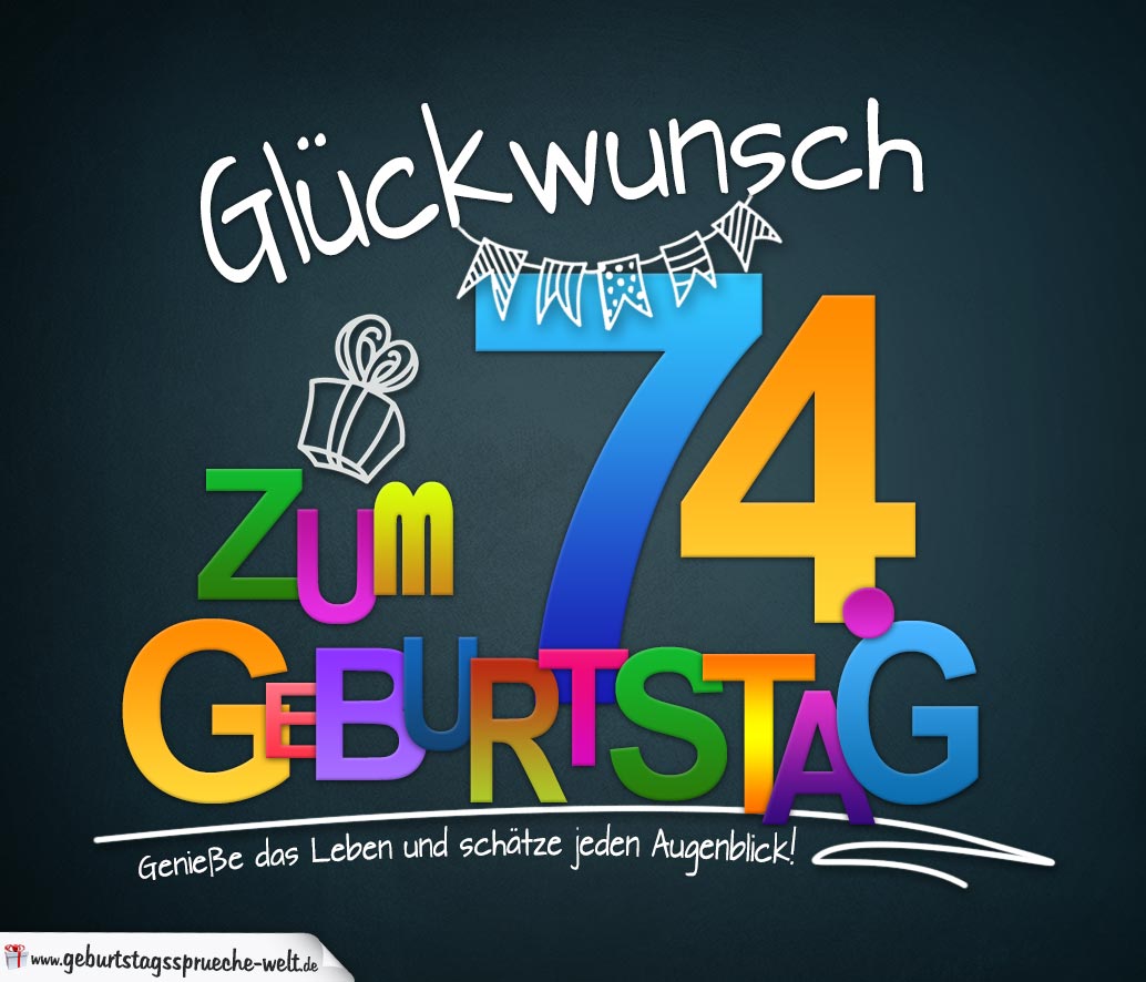 Sprüche zum 74. Geburtstag Karte mit schönem Spruch zum Nachdenken GeburtstagssprücheWelt