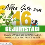 16. Geburtstag - Geburtstagskarte ALLES GUTE mit schönem Spruch