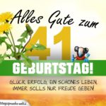 41. Geburtstag - Geburtstagskarte ALLES GUTE mit schönem Spruch