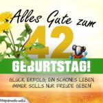 42. Geburtstag - Geburtstagskarte ALLES GUTE mit schönem Spruch