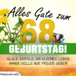 68. Geburtstag - Geburtstagskarte ALLES GUTE mit schönem Spruch