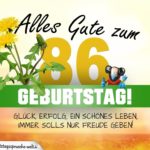 86. Geburtstag - Geburtstagskarte ALLES GUTE mit schönem Spruch