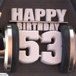 53. Geburtstag Karte Happy Birthday Kopfhörer