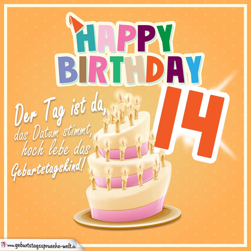 14. Geburtstag Geburtstagssprüche Happy Birthday Geburtstagskind GeburtstagssprücheWelt