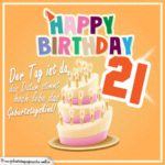 21. Geburtstag Geburtstagssprüche Happy Birthday Geburtstagskind