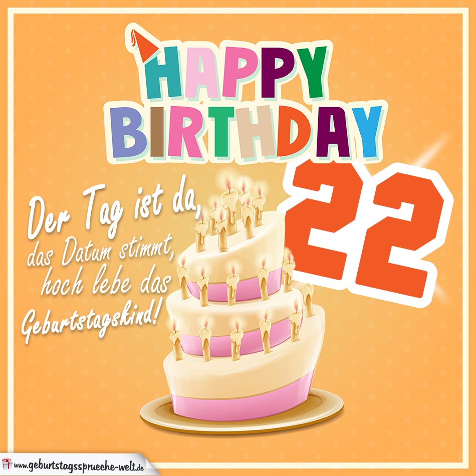 22. Geburtstag Geburtstagssprüche Happy Birthday Geburtstagskind