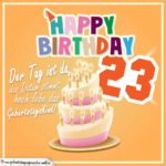 23. Geburtstag Geburtstagssprüche Happy Birthday Geburtstagskind